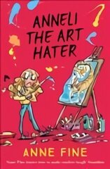 Anneli the Art Hater цена и информация | Книги для подростков и молодежи | kaup24.ee