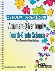 Student Workbook for Argument-Driven Inquiry in Fourth-Grade Science цена и информация | Книги для подростков и молодежи | kaup24.ee