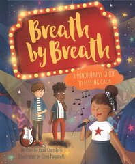 Mindful Me: Breath by Breath: A Mindfulness Guide to Feeling Calm цена и информация | Книги для подростков и молодежи | kaup24.ee