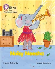 Noisy Neesha: Band 06/Orange цена и информация | Книги для подростков и молодежи | kaup24.ee