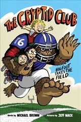 Cryptid Club #1: Bigfoot Takes the Field цена и информация | Книги для подростков и молодежи | kaup24.ee