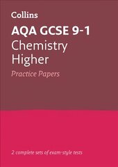 AQA GCSE 9-1 Chemistry Higher Practice Papers: Ideal for Home Learning, 2022 and 2023 Exams цена и информация | Книги для подростков и молодежи | kaup24.ee