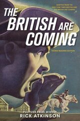 British Are Coming (Young Readers Edition) цена и информация | Книги для подростков и молодежи | kaup24.ee