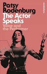 Actor Speaks: Voice and the Performer 2nd edition цена и информация | Книги для подростков и молодежи | kaup24.ee