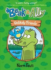 Beak & Ally #1: Unlikely Friends цена и информация | Книги для подростков и молодежи | kaup24.ee