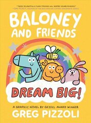 Baloney and Friends: Dream Big! цена и информация | Книги для подростков и молодежи | kaup24.ee