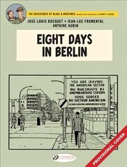 Blake & Mortimer Vol. 29: Eight Hours in Berlin цена и информация | Книги для подростков и молодежи | kaup24.ee