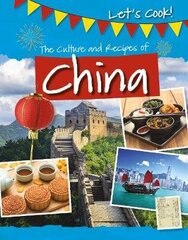 Culture and Recipes of China hind ja info | Noortekirjandus | kaup24.ee