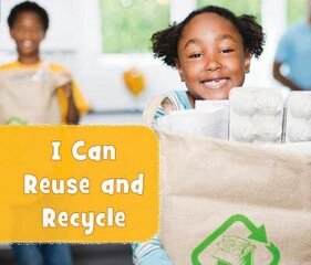 I Can Reuse and Recycle цена и информация | Книги для подростков и молодежи | kaup24.ee