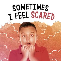 Sometimes I Feel Scared цена и информация | Книги для подростков и молодежи | kaup24.ee