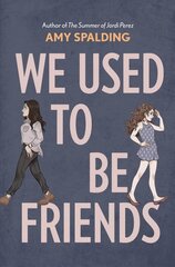 We Used to Be Friends цена и информация | Книги для подростков и молодежи | kaup24.ee