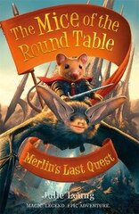 Mice of the Round Table 3: Merlin's Last Quest hind ja info | Noortekirjandus | kaup24.ee