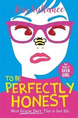 To Be Perfectly Honest: Gracie Dart book 2 цена и информация | Книги для подростков и молодежи | kaup24.ee