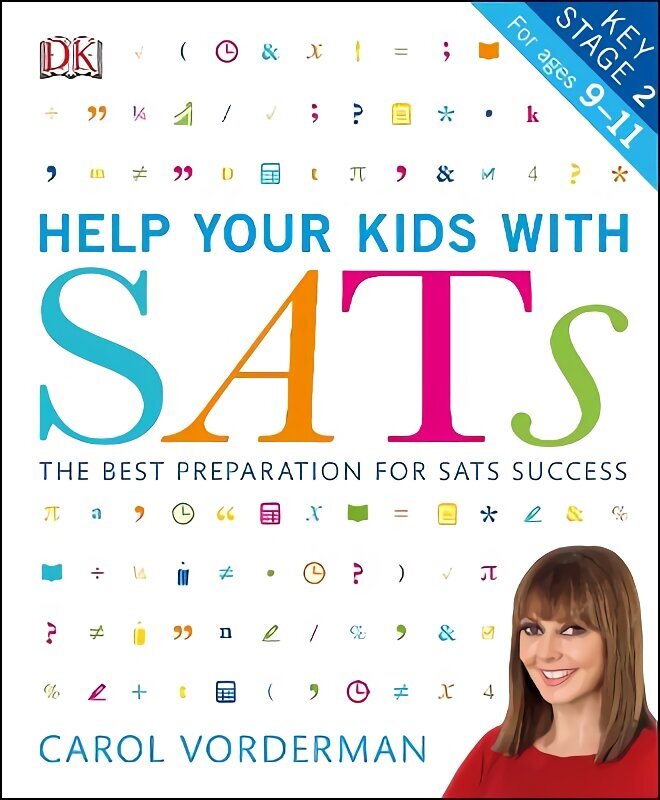 Help your Kids with SATs, Ages 9-11 (Key Stage 2): The Best Preparation for SATs Success hind ja info | Noortekirjandus | kaup24.ee