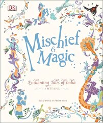 Mischief & Magic: Enchanting Tales of India hind ja info | Noortekirjandus | kaup24.ee