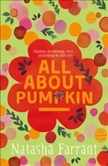 All About Pumpkin: COSTA AWARD-WINNING AUTHOR Main - Re-issue hind ja info | Noortekirjandus | kaup24.ee