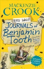 Lost Journals of Benjamin Tooth Main hind ja info | Noortekirjandus | kaup24.ee