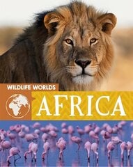 Wildlife Worlds: Africa Illustrated edition цена и информация | Книги для подростков и молодежи | kaup24.ee