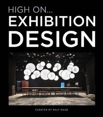 High On... Exhibition Design цена и информация | Книги по архитектуре | kaup24.ee