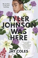 Tyler Johnson Was Here hind ja info | Noortekirjandus | kaup24.ee