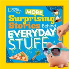 More Surprising Stories Behind Everyday Stuff цена и информация | Книги для подростков и молодежи | kaup24.ee
