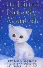 Kitten Nobody Wanted Bind-up ed цена и информация | Книги для подростков и молодежи | kaup24.ee