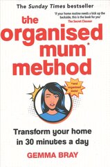 Organised Mum Method: Transform your home in 30 minutes a day hind ja info | Tervislik eluviis ja toitumine | kaup24.ee