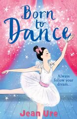 Born to Dance цена и информация | Книги для подростков и молодежи | kaup24.ee