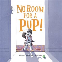 No Room For A Pup! цена и информация | Книги для подростков и молодежи | kaup24.ee