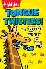Tongue Twisters!: The Trickiest, Twistiest Joke Book Ever цена и информация | Книги для подростков и молодежи | kaup24.ee