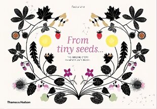 From Tiny Seeds: The Amazing Story of How Plants Travel hind ja info | Noortekirjandus | kaup24.ee
