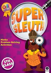 Super Sleuth 5th Class, 5th class цена и информация | Книги для подростков и молодежи | kaup24.ee