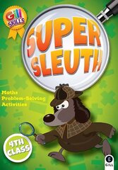 Super Sleuth 4th Class, 4th class hind ja info | Noortekirjandus | kaup24.ee