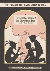 Cat that Climbed the Christmas Tree: The Elizabeth Clark Story Books цена и информация | Книги для подростков и молодежи | kaup24.ee