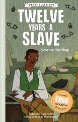 Twelve Years a Slave (Easy Classics) цена и информация | Книги для подростков и молодежи | kaup24.ee