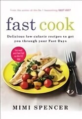 Fast Cook: Easy New Recipes to Get You Through Your Fast Days hind ja info | Eneseabiraamatud | kaup24.ee