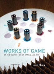 Works of Game: On the Aesthetics of Games and Art hind ja info | Majandusalased raamatud | kaup24.ee