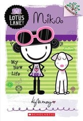 Lotus Lane: #4 Mika My New Life: My New Life hind ja info | Noortekirjandus | kaup24.ee