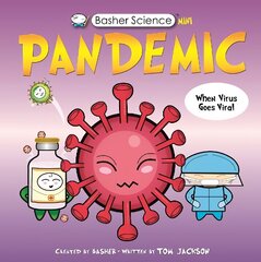Basher Science Mini: Pandemic hind ja info | Noortekirjandus | kaup24.ee