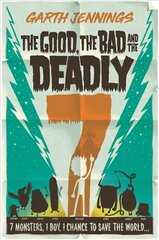 Good, the Bad and the Deadly 7 цена и информация | Книги для подростков и молодежи | kaup24.ee