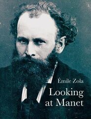 Looking at Manet 2nd Revised edition hind ja info | Elulooraamatud, biograafiad, memuaarid | kaup24.ee