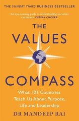 Values Compass:( the Sunday Times business bestseller) What 101 Countries Teach Us About Purpose, Life and Leadership hind ja info | Majandusalased raamatud | kaup24.ee