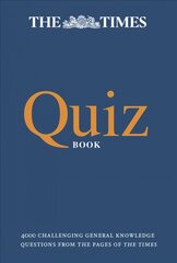 Times Quiz Book: 4000 Challenging General Knowledge Questions ePub edition цена и информация | Книги о питании и здоровом образе жизни | kaup24.ee