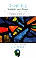 Disability: The Inclusive Church Resource hind ja info | Usukirjandus, religioossed raamatud | kaup24.ee