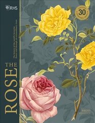 RHS The Rose: The history of the world's favourite flower in 40 roses hind ja info | Aiandusraamatud | kaup24.ee