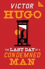 Last Day of a Condemned Man hind ja info | Lühijutud, novellid | kaup24.ee