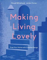 Making Living Lovely: Free Your Home with Creative Design цена и информация | Самоучители | kaup24.ee