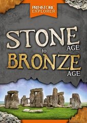 Stone Age to Bronze Age цена и информация | Книги для подростков и молодежи | kaup24.ee