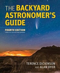 Backyard Astronomer's Guide 4th edition цена и информация | Книги о питании и здоровом образе жизни | kaup24.ee