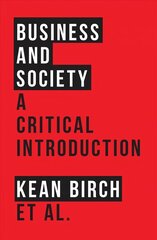 Business and Society: A Critical Introduction цена и информация | Книги по экономике | kaup24.ee